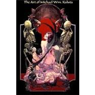 The Art of Michael Wm. Kaluta by Kaluta, Michael Wm, 9780980147988