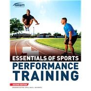 Nasm Essentials of Sports Performance Training by National Academy of Sports Medicine (NASM), 9781284147988