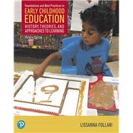Foundations and Best Practices in Early Childhood Education by Follari, Lissanna, 9780134747989