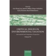 Critical Issues in Environmental Taxation Volume VII by Lye, Lin-Heng; Milne, Janet; Ashiabor, Hope; Deketelaere, Kurt; Kreiser, Larry, 9780199577989