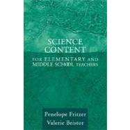 Science Content for Elementary and Middle School Teachers by Fritzer, Penelope J.; Bristor, Valerie J., 9780205407989