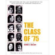 The Class of '75 by Vaillant, George E., 9781565847989