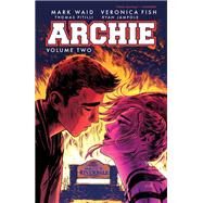 Archie Vol. 2 by Waid, Mark; Fish, Veronica, 9781627387989
