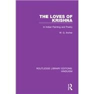 The Loves of Krishna by Archer, W. G., 9780367147990