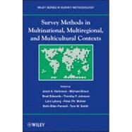 Survey Methods in Multinational, Multiregional, and Multicultural Contexts by Harkness, Janet A.; Braun, Michael; Edwards, Brad; Johnson, Timothy P.; Lyberg, Lars E.; Mohler, Peter Ph.; Pennell, Beth-Ellen; Smith, Tom W., 9780470177990