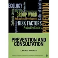 Prevention and Consultation by Robert K. Conyne, 9781452257990