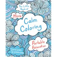 The Little Book of More Calm Coloring Adult Coloring Book by Sinden, David; Kay, Victoria, 9781501137990