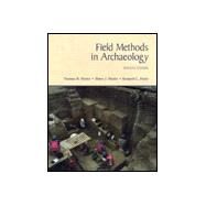Field Methods in Archaeology by Hester, Thomas R.; Shafer, Harry J.; Feder, Kenneth L., 9781559347990