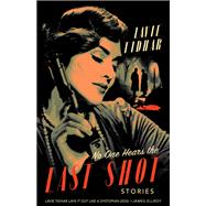 No One Hears the Last Shot by Lavie Tidhar, 9781625677990