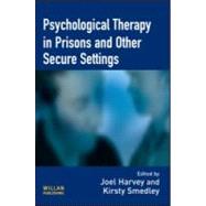 Psychological Therapy in Prisons and Other Settings by Harvey; Joel, 9781843927990