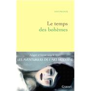 Le temps des Bohmes by Dan Franck, 9782246857990