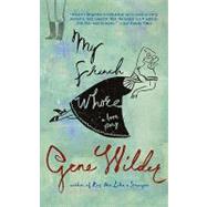 My French Whore A Love Story by Wilder, Gene, 9780312377991