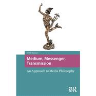 Medium, Messenger, Transmission by Sybille Kr�mer, 9781040787991