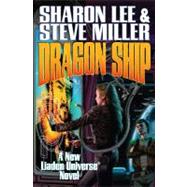 Dragon Ship Limited Signed Edition by Sharon Lee; Steve Miller, 9781451637991
