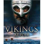 Vikings at War by Hjardar, Kim; Vike, Vegard, 9781612007991