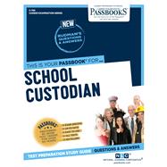 School Custodian (C-799) Passbooks Study Guide by Unknown, 9781731807991