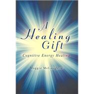 A Healing Gift by Mclaughlin, Maggie, 9781982207991