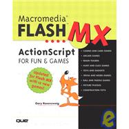Macromedia Flash MX ActionScript for Fun and Games by Rosenzweig, Gary, 9780789727992