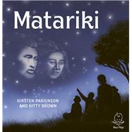 Matariki by Parkinson, Kirsten; Brown, Kitty, 9781988547992
