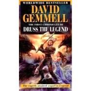 The First Chronicles of Druss the Legend by GEMMELL, DAVID, 9780345407993