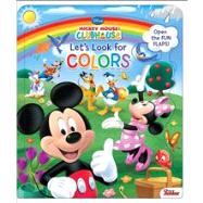 Disney Mickey Mouse Clubhouse Let's Look for Colors by Disney Mickey Mouse Clubhouse; Amerikaner, Susan, 9780794427993