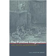 The Punitive Imagination by Sarat, Austin; Ewick, Patricia (AFT), 9780817357993