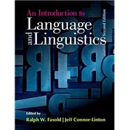 An Introduction to Language and Linguistics by Fasold, Ralph; Connor-linton, Jeffrey, 9781107637993