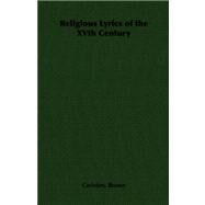 Religious Lyrics of the XVth Century by Brown, Carleton, 9781406787993