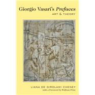 Giorgio Vasari's Prefaces by Cheney, Liana De Girolami; Prinz, Wolfram, 9781433107993