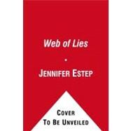 Web of Lies by Estep, Jennifer, 9781439147993