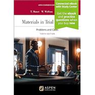 Materials in Trial Advocacy Problems and Cases [Connected eBook with Study Center] by Mauet, Thomas A.; Wolfson, Warren D.; Easton, Stephen D., 9781543857993