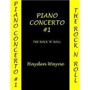 Piano Concerto #1 by Wayne, Hayden, 9781502567994