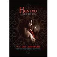 Hunted A House of Night Novel by Cast, P. C.; Cast, Kristin, 9780312577995