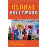 Global Bollywood by Kavoori, Anandam P., 9780814747995