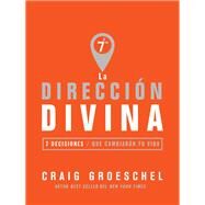 La direccin divina / Divine Direction by Groeschel, Craig, 9780829767995