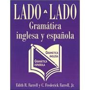 Lado a lado Gramtica inglesa y espaola by Farrell, Edith; Farrell, C. Frederick, 9780844207995