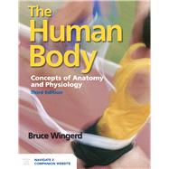 The Human Body: Concepts of Anatomy and Physiology by Wingerd, Bruce; Bostwick Taylor, Patty, 9781284217995
