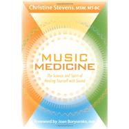Music Medicine by Stevens, Christine, 9781604077995