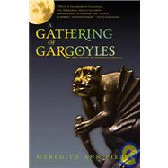 A Gathering of Gargoyles by Pierce, Meredith Ann, 9781439597996