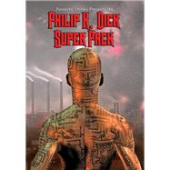 Philip K. Dick Super Pack by Philip K. Dick, 9781633847996