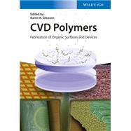 CVD Polymers Fabrication of Organic Surfaces and Devices by Gleason, Karen K., 9783527337996
