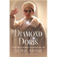 Diamond Doris by Payne, Doris; Lockhart, Zelda (CON), 9780062917997