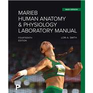 Human Anatomy & Physiology Laboratory Manual, Main Version by Marieb, Elaine N.; Smith, Lori A., 9780135417997