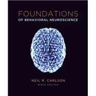 Foundations of Behavioral Neuroscience (paper) by Carlson, Neil R., 9780205947997