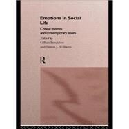 Emotions in Social Life by Bendelow,Gillian, 9780415137997