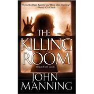 The Killing Room by Manning, John, 9780786017997