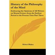 History of the Philosophy of...,Blakey, Robert,9781417947997