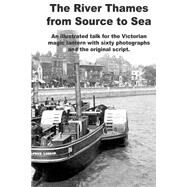 The River Thames from Source to Sea by Gill, Andrew, 9781499507997