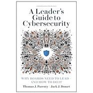 A Leader's Guide to Cybersecurity by Parenty, Thomas; Domet, Jack, 9781633697997