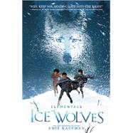 Ice Wolves by Kaufman, Amie; Szabo, Levente, 9780062457998